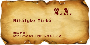 Mihályko Mirkó névjegykártya